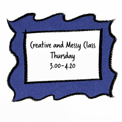 Creative and Messy Class 3 1/2yrs – 4yrs+ Thursday 15.00